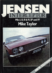 "Jensen Interceptor. Mks I, II, III, IV, SP and FF" by Mike Taylor